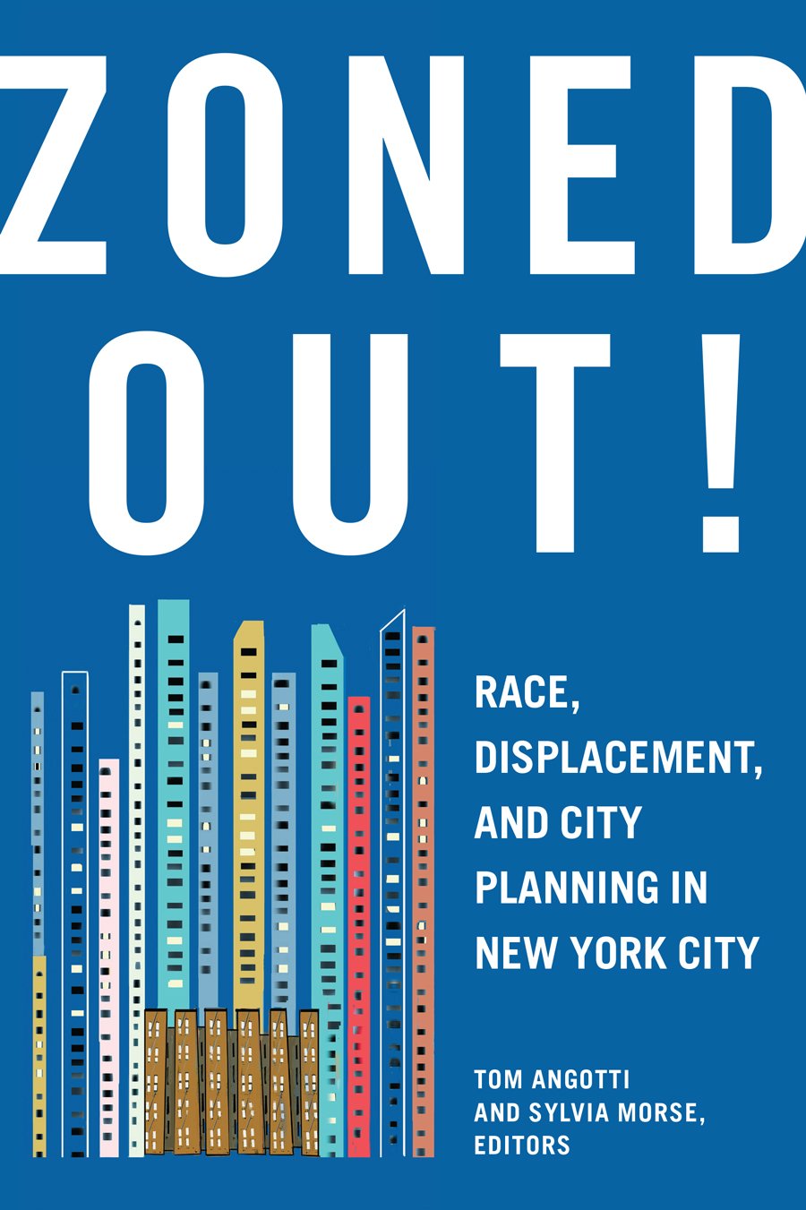 Zoned Out! Race, Displacement, and City Planning in New York City Books