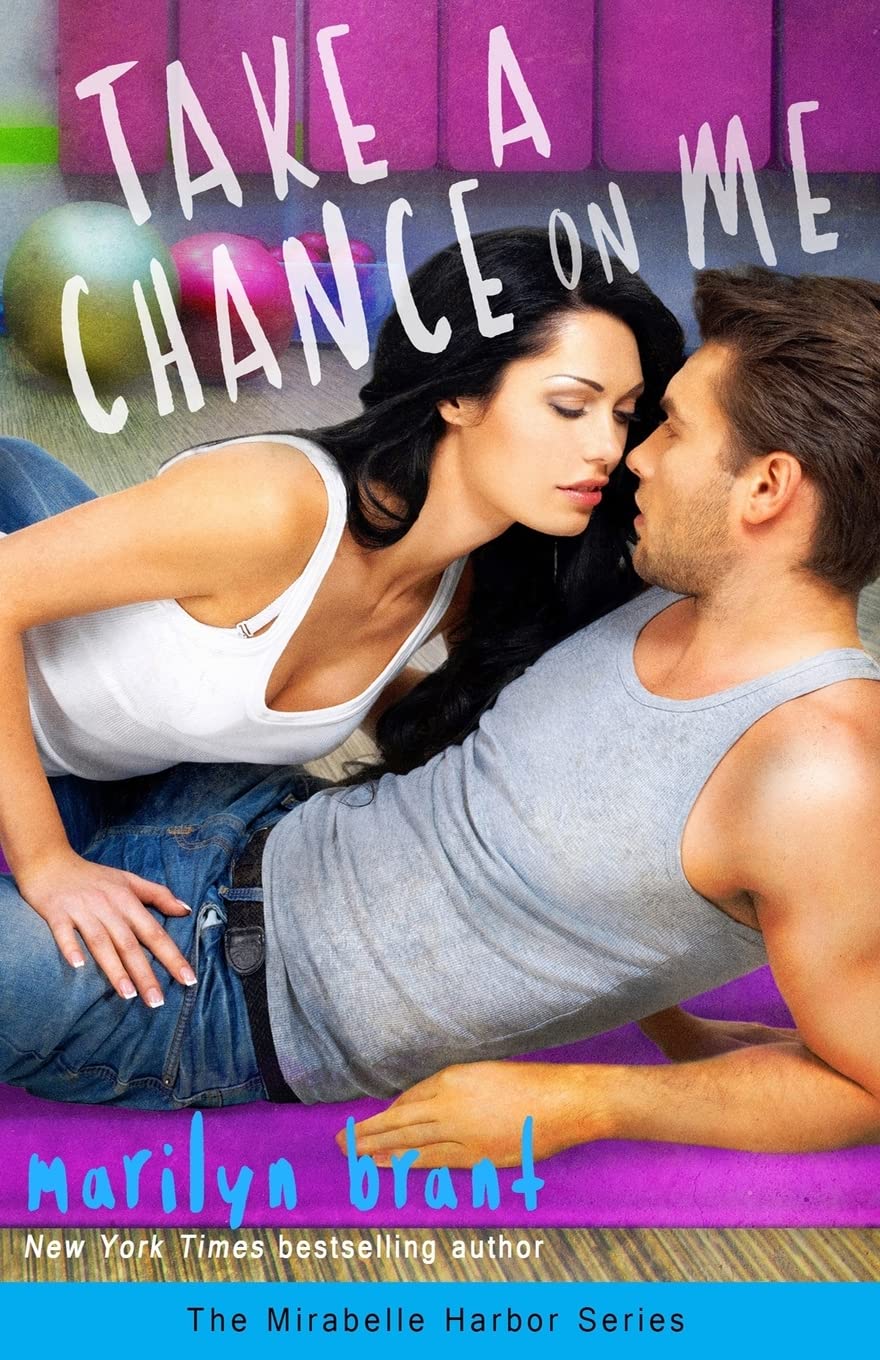 Take a Chance on Me (Mirabelle Harbor, Book 1) Contemporary literature