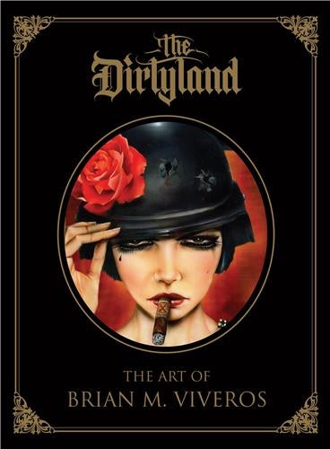 The Dirtyland The Art of Brian M Viveros : The Art of Brian M. Viveros Manga