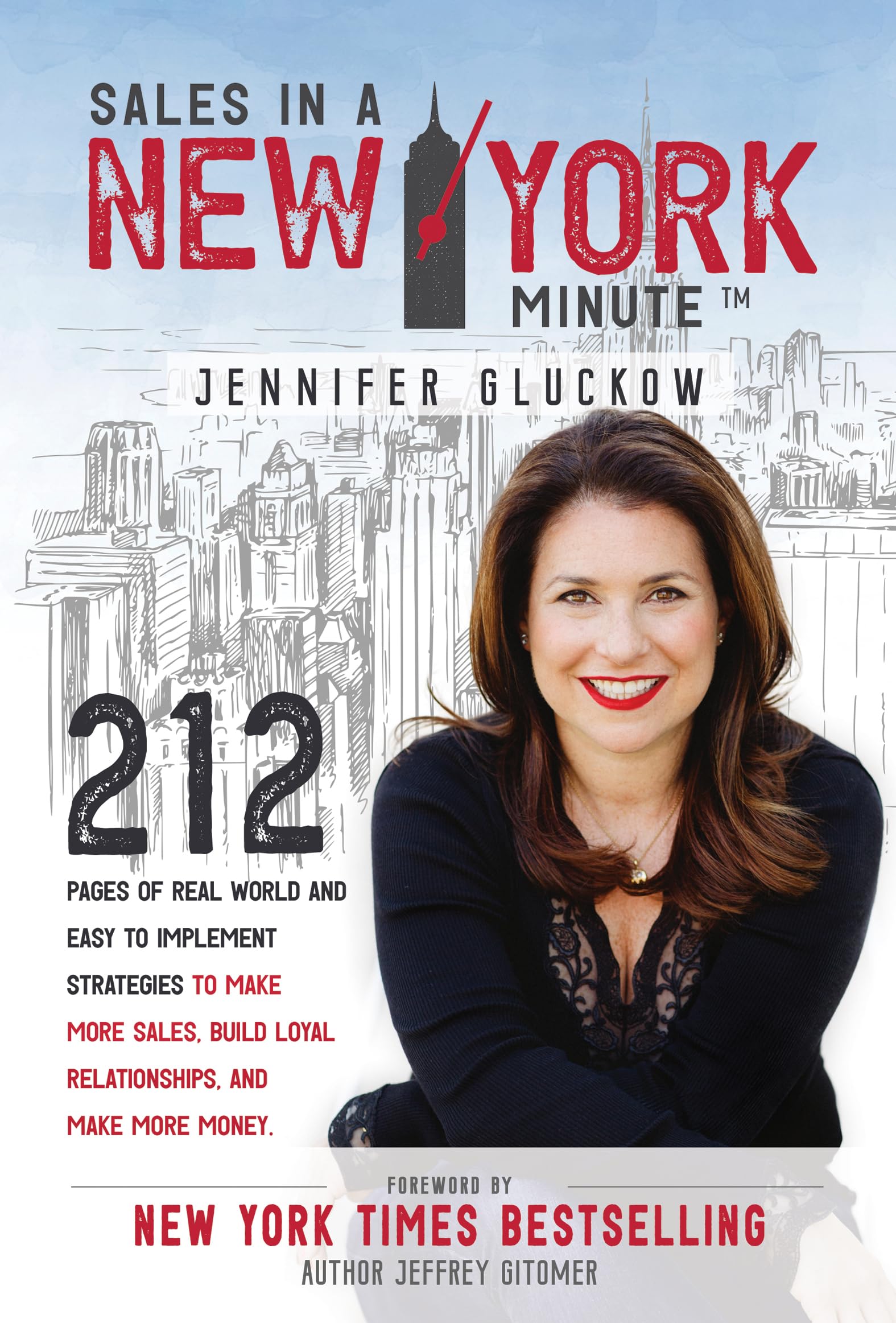 Sales in a New York Minute: 212 Pages of Real World and Easy to Implement Strategies to Make More Sales, Build Loyal Relationships, and Make More: 212 ... Loyal Relationships, and Make More Money Business, Finance & Career