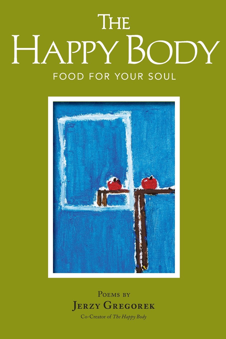 The Happy Body Poetry