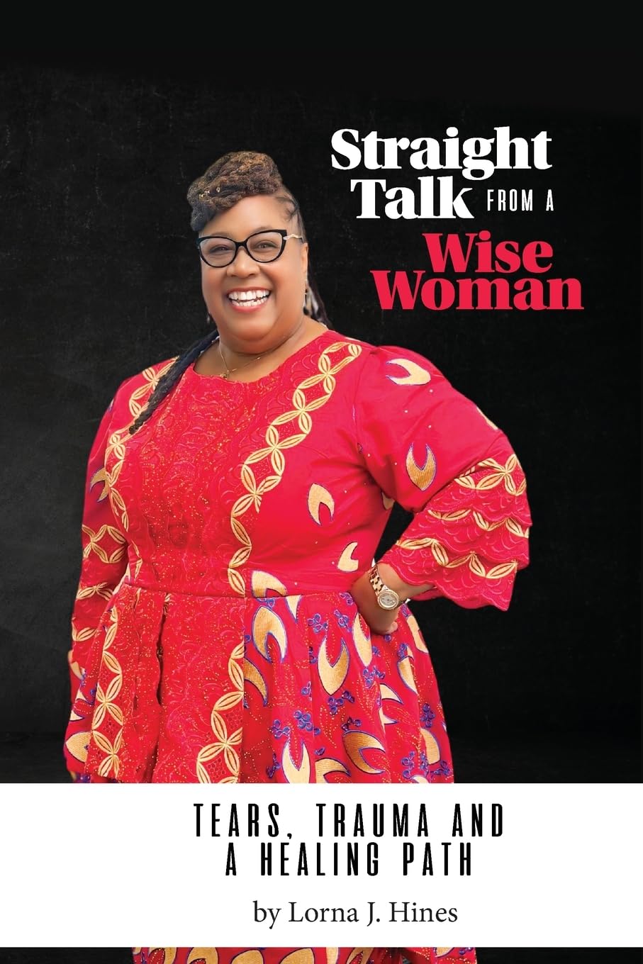 Straight Talk from a Wise Woman Art & Literature