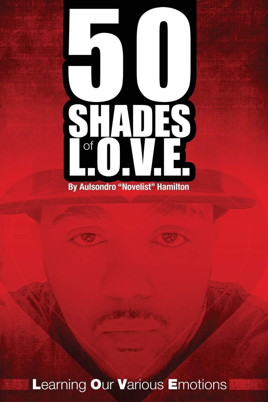 50 Shades of L.O.V.E.: Learning Our Various Emotions book