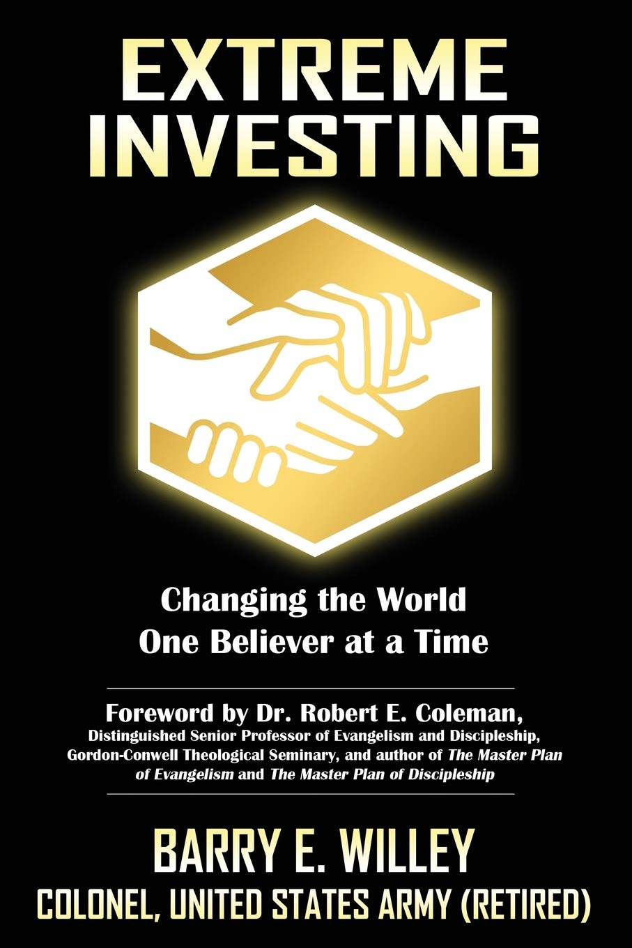Extreme Investing Changing the World One Believer at a Time Business, Finance & Career
