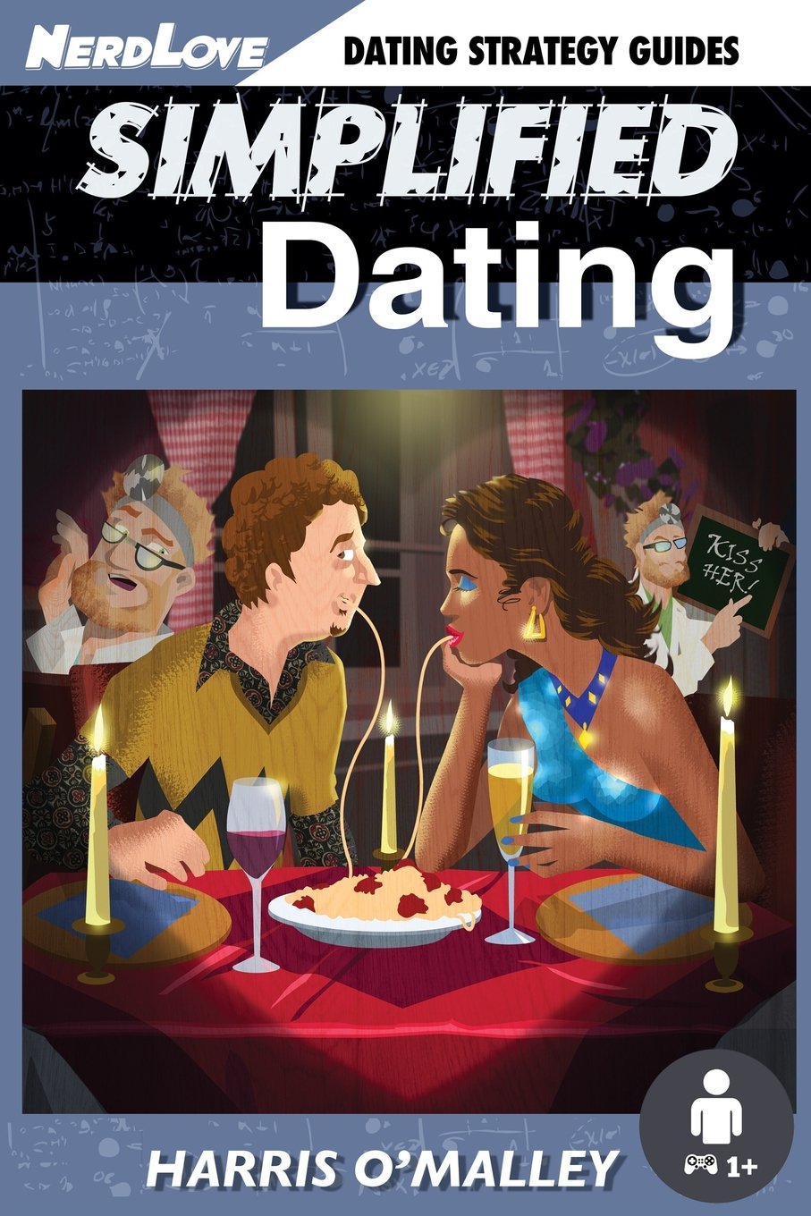 Simplified Dating: The Ultimate Guide To Mastering Dating... Quickly Partnership & Love