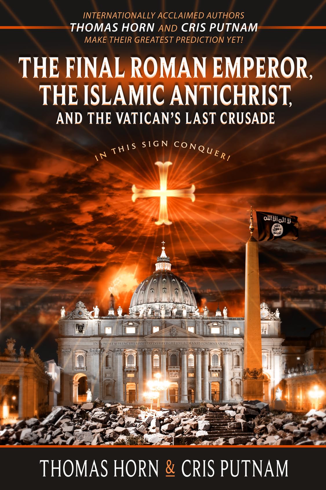 The Final Roman Emperor, the Islamic Antichrist, and the Vatican's Last Crusade book