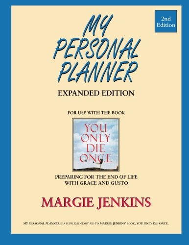 My Personal Planner: For Use with the Book, You Only Die Once Death & Mourning