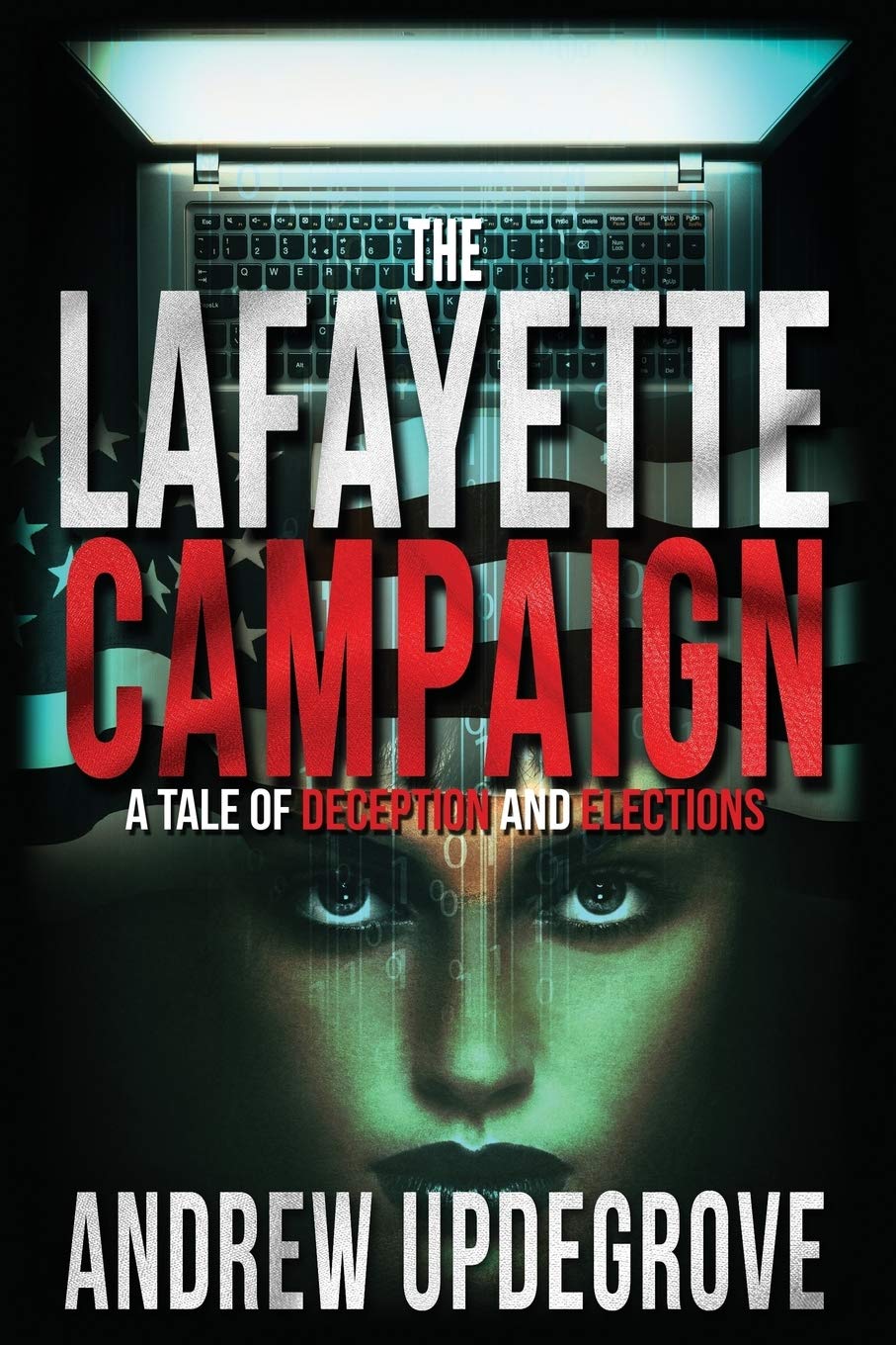 The Lafayette Campaign: A Tale of Deception and Elections (Frank Adversego Thrillers, Band 2) Humour & Satire