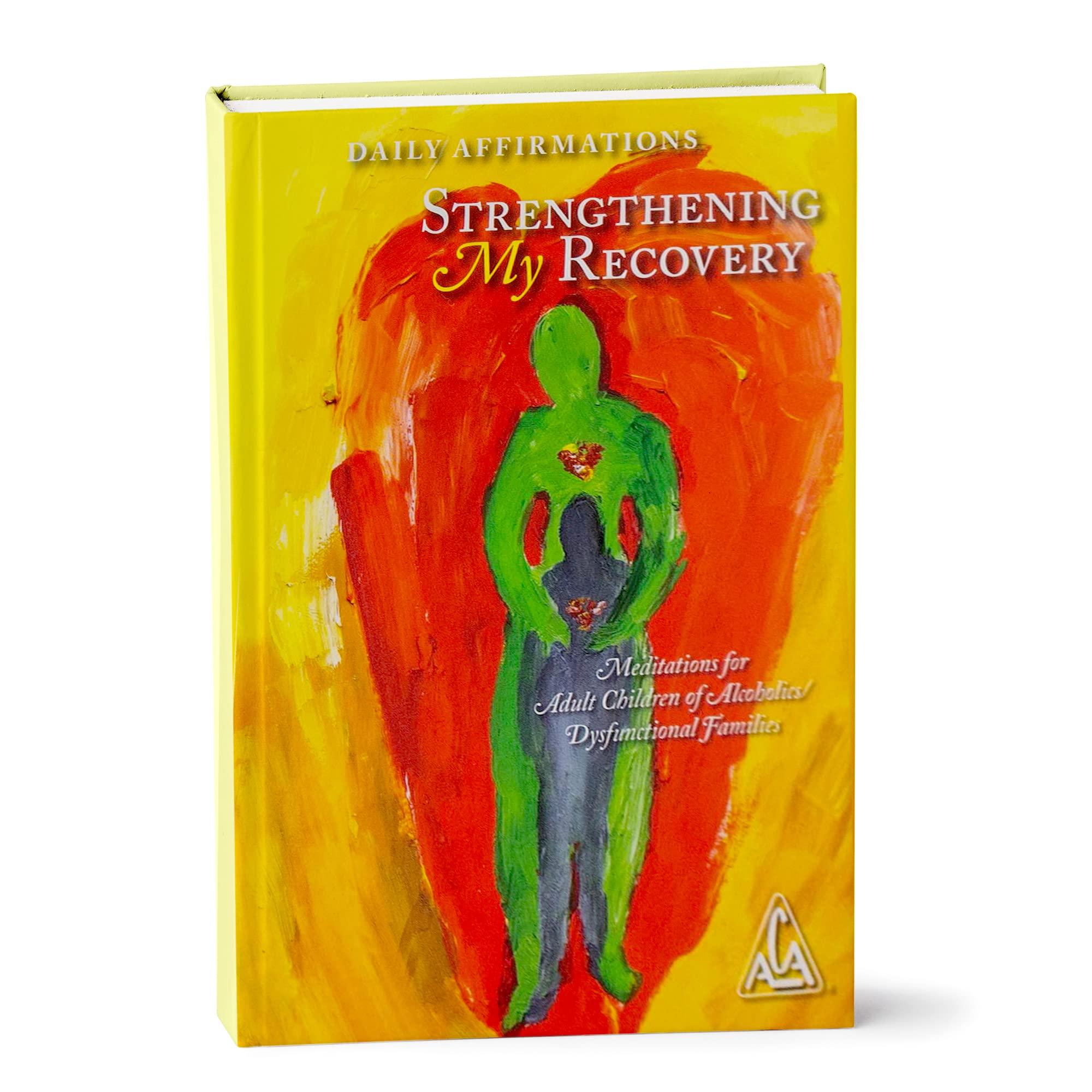 Daily Affirmations: Strengthening My Recovery Meditations for Adult Children of Alcoholics / Dysfunctional Families (Hardcover, 5"x7") Books