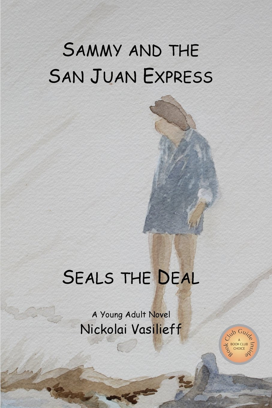 Sammy and The San Juan Express: Seals The Deal Books