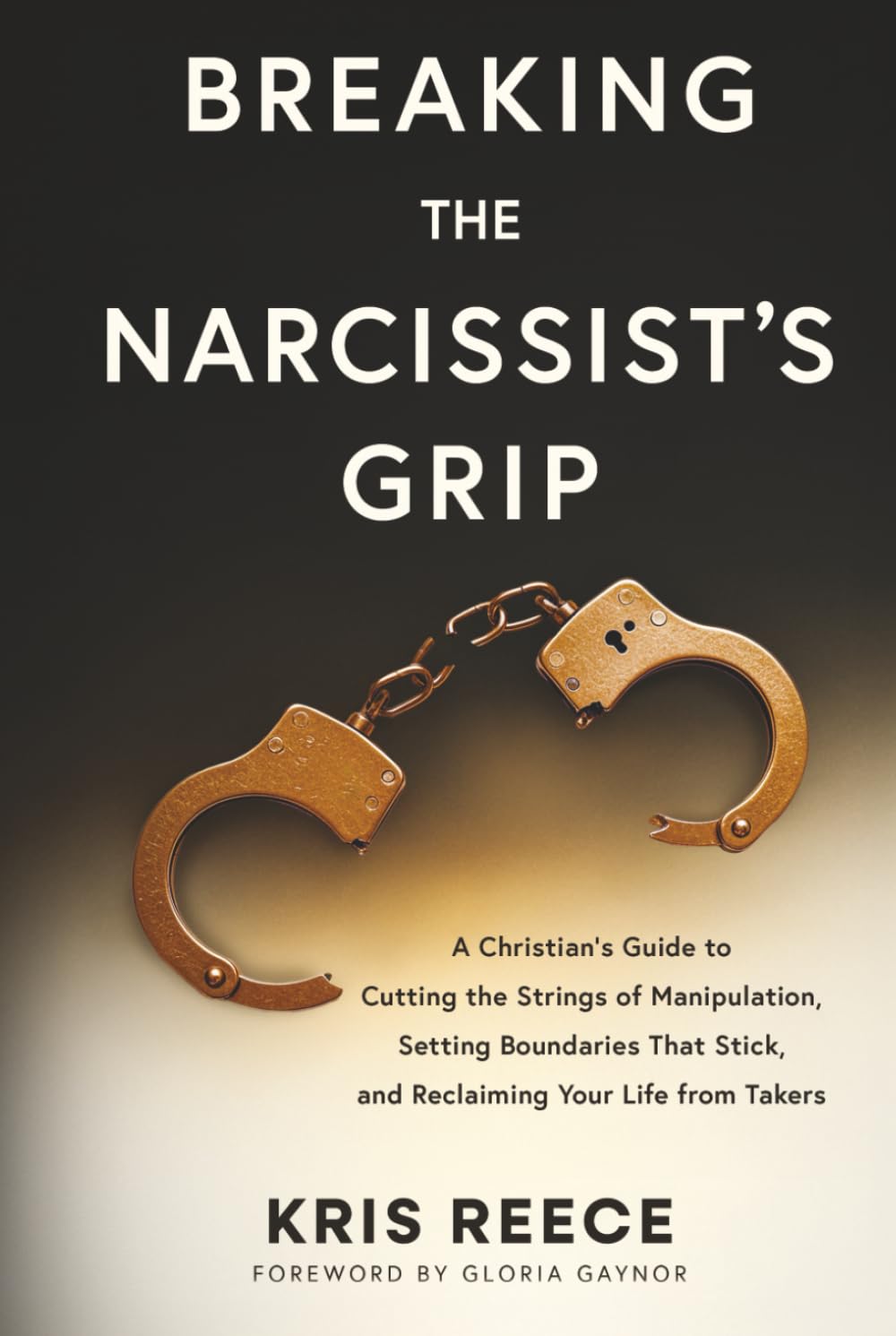 Breaking the Narcissist's Grip: A Christian’s Guide to Cutting the Strings of Manipulation, Setting Boundaries That Stick, and Reclaiming Your Life From Takers Lifestyle