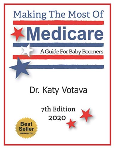 Making the Most of Medicare: A Guide for Baby Boomers Medicine