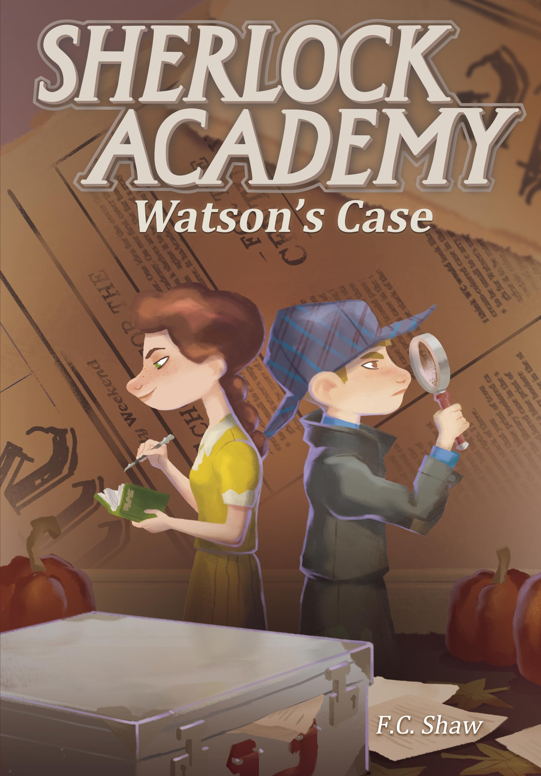 Sherlock Academy: Watson's Case (Sherlock Academy Series, Band 2) Novels & Short Stories