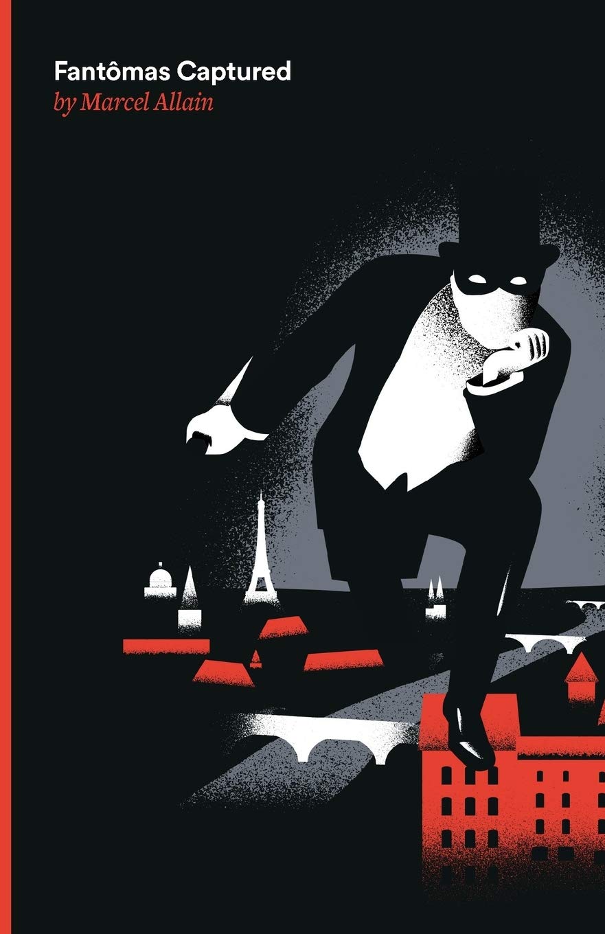 Fantomas Captured: A Fantomas Detective Novel Contemporary literature