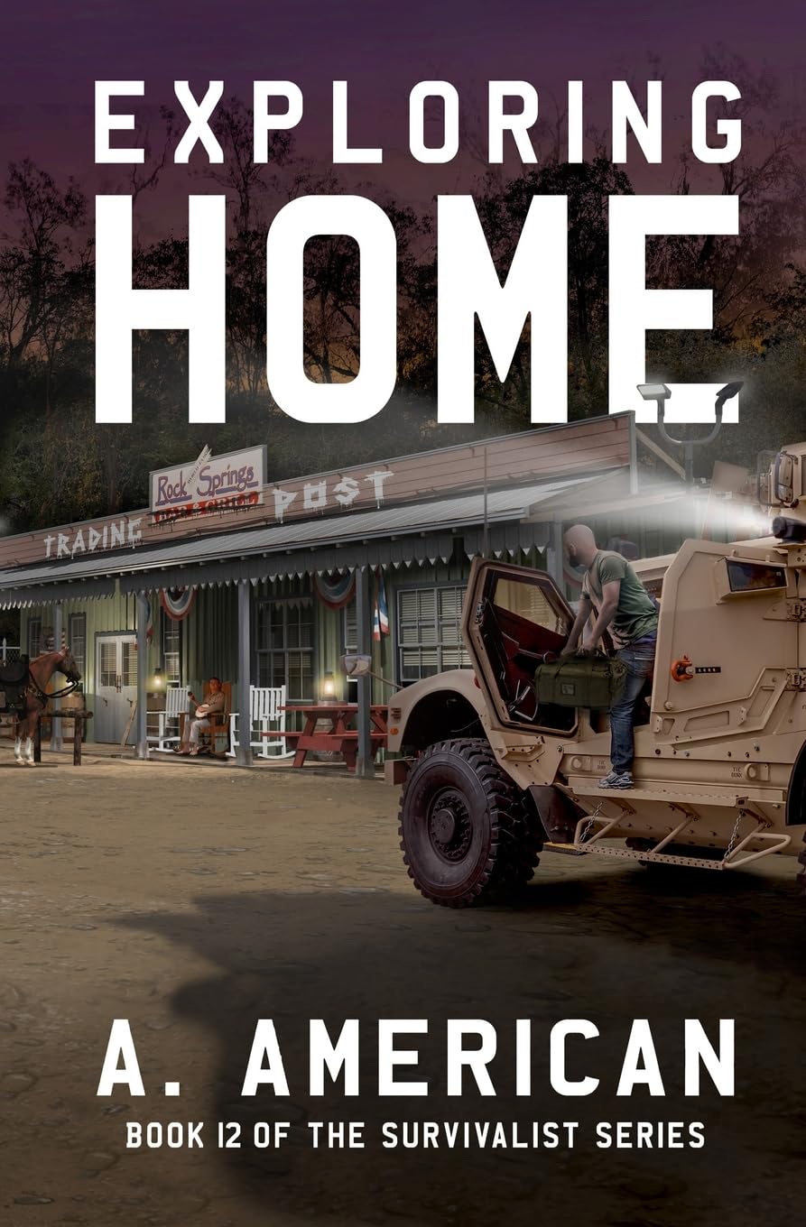 Exploring Home: Book 12 of the Survivalist Series Action & Adventure