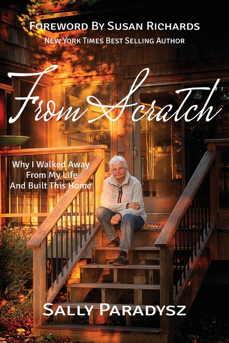 From Scratch: Why I Walked Away From My Life and Built This Home Books