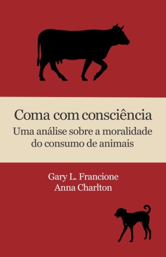 Coma com consciência: Uma análise sobre a moralidade do consumo de animais Mathematics