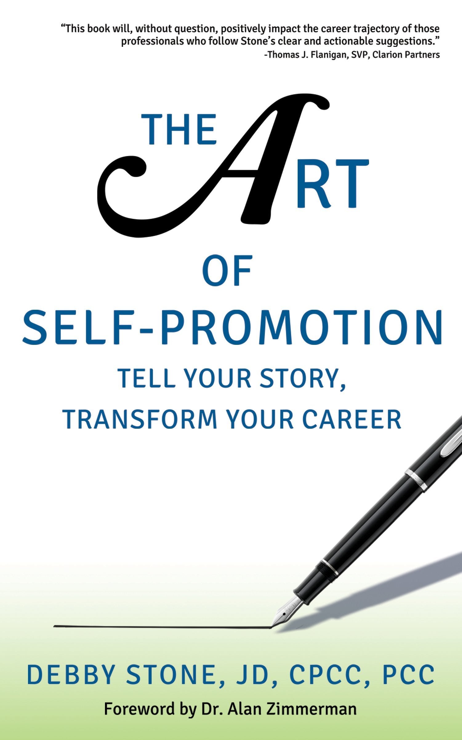 The Art of Self-Promotion: Tell Your Story, Transform Your Career Books