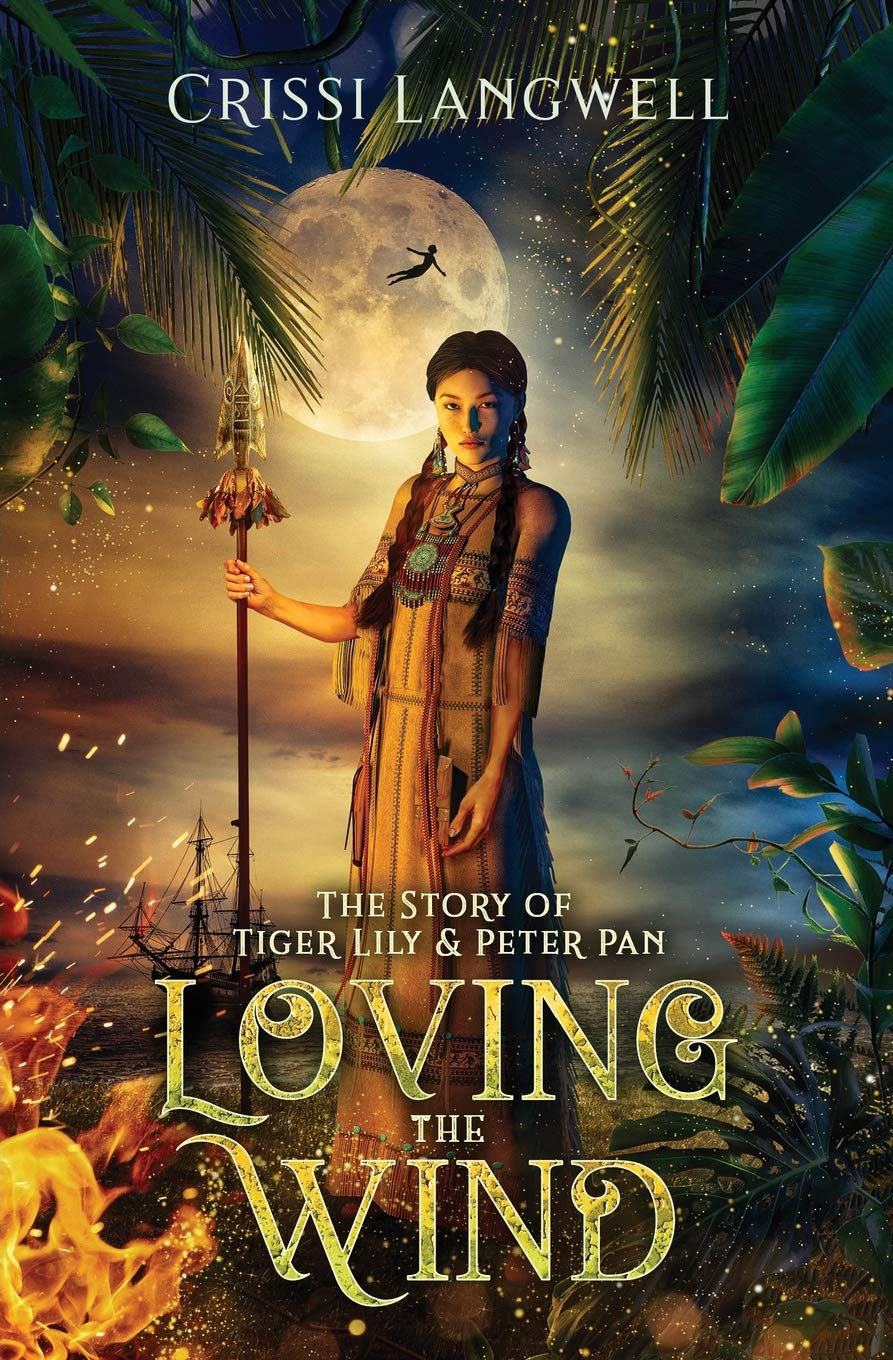 Loving the Wind: The Story of Tiger Lily & Peter Pan Non-fiction