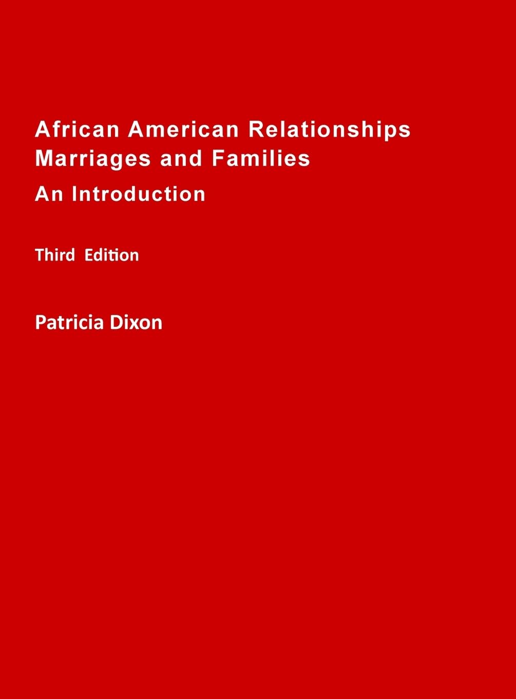 African American Relationships, Marriages, and Families-An Introduction Partnership & Love