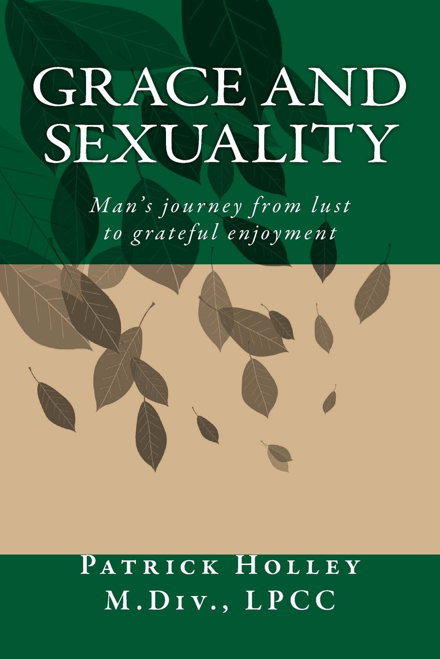Grace and Sexuality: Man's journey from lust to gratitude Social Sciences