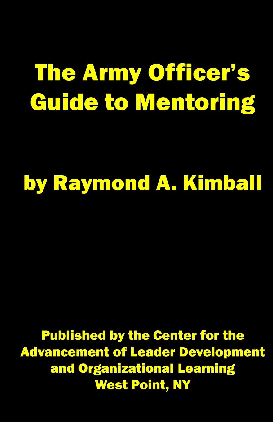 The Army Officer's Guide to Mentoring Business, Finance & Career