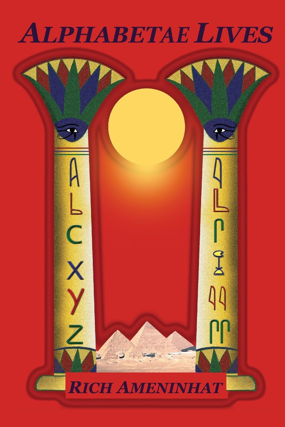 Alphabetae Lives ...And We Are Not Speaking English: Hieroglyphic Origin of Worlds' Alphabet Learning & Reference