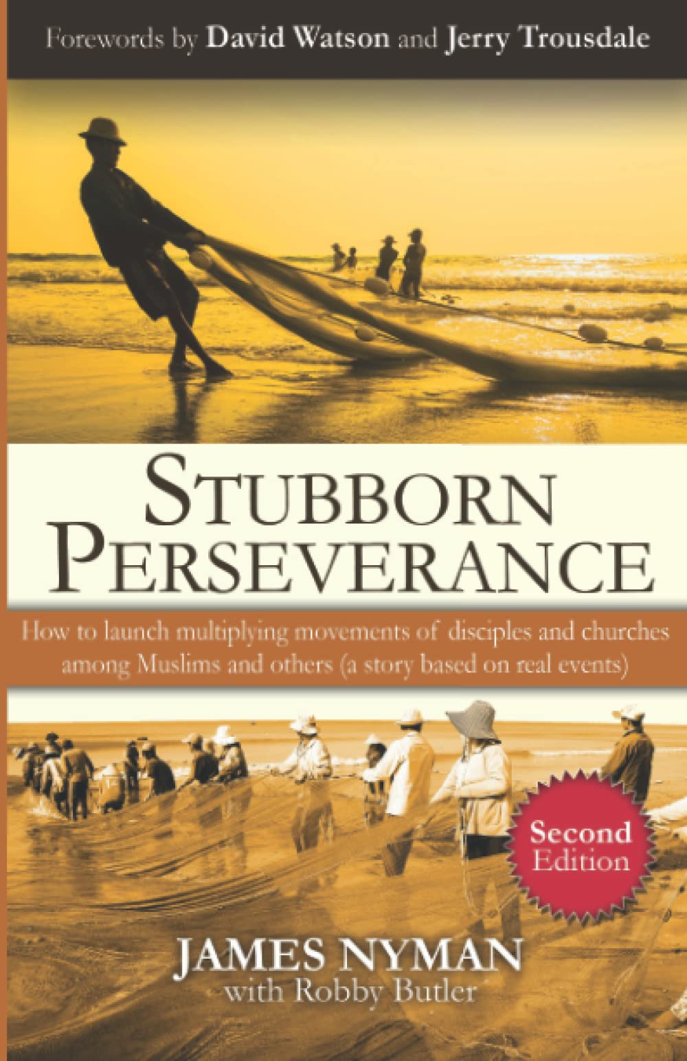 Stubborn Perseverance Second Edition: How to launch multiplying movements of disciples and churches among Muslims and others (a story based on real events) Religion & Esotericism