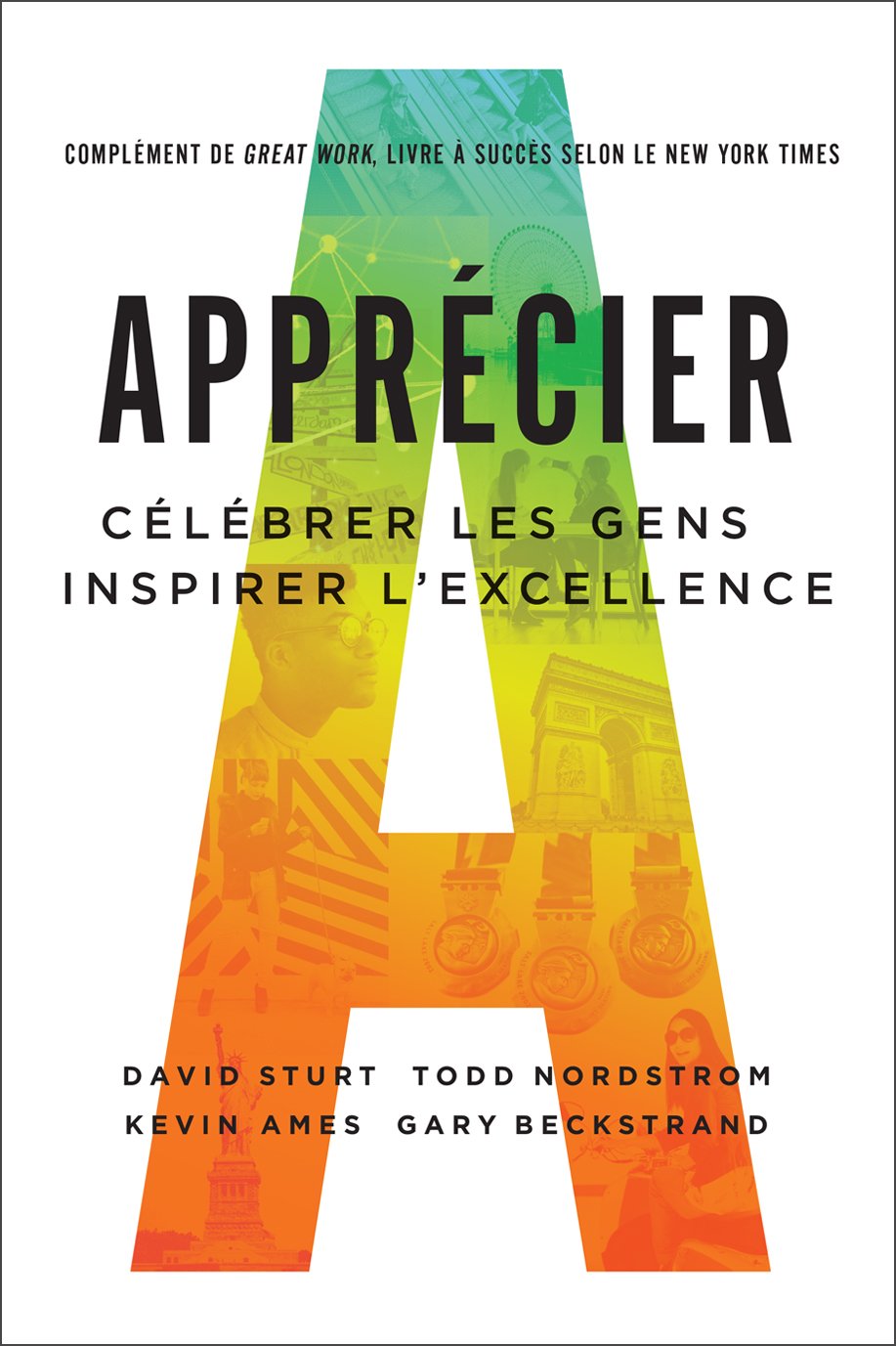 Appr�cier: C�l�brer Les Gens, Inspirer L'Excellenc Books
