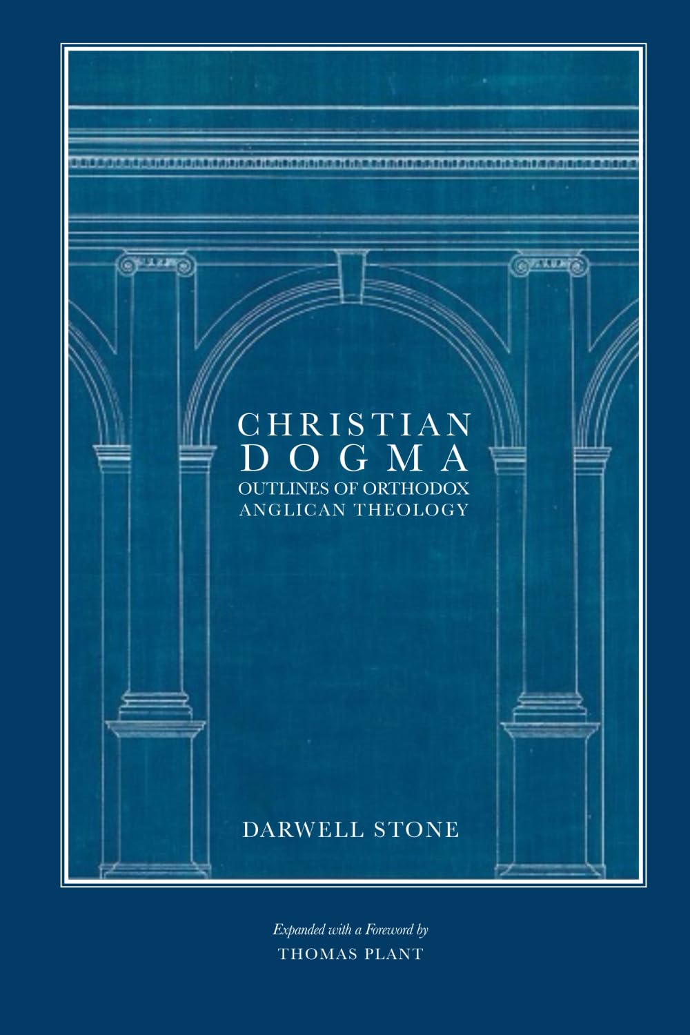 Christian Dogma: Outlines of Orthodox Anglican Theology Religion & Esotericism