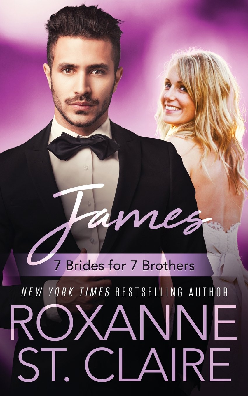 James (7 Brides for 7 Brothers, Band 6) Contemporary Romance