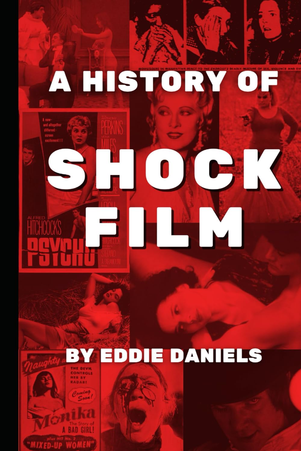 A History of Shock Film Film, Art & Culture
