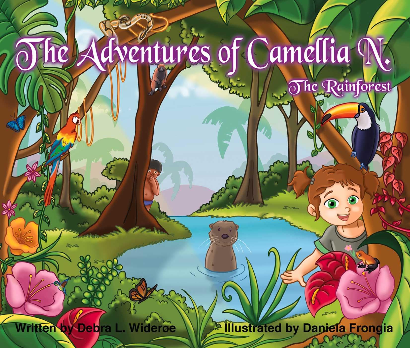 The Adventures of Camellia N.; The Rainforest: From Treetops to Tamarins―One Girl's Mission to Make a Difference Business & Technology
