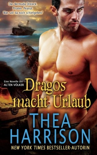Dragos macht Urlaub: Eine Novelle der Alten Volker (Die Alten Völker/Elder Races) Romantic Fantasy