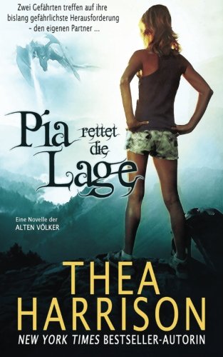 Pia rettet die Lage: Eine Novelle der Alten Volker (Die Alten Völker/Elder Races) Romantic Fantasy