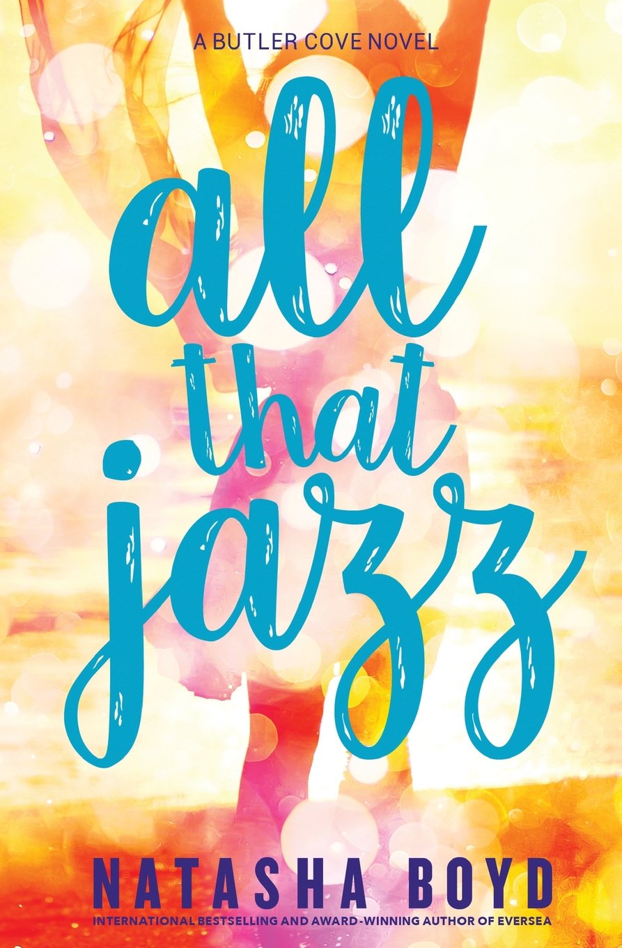 All That Jazz: A Butler Cove Novel (The Butler Cove Series, Band 4) Contemporary literature