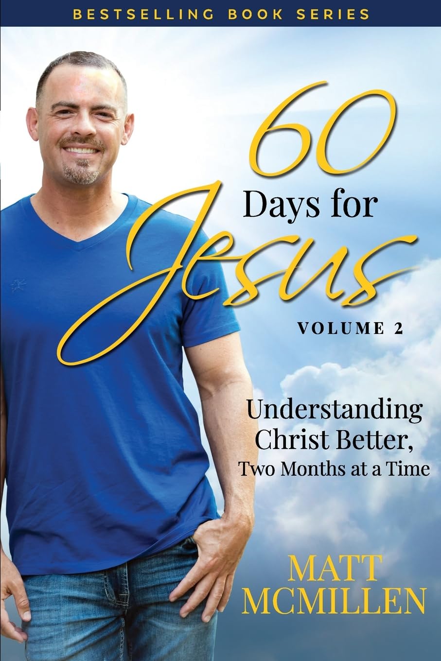 60 Days for Jesus, Volume 2: Understanding Christ Better, Two Months at a Time Social Sciences