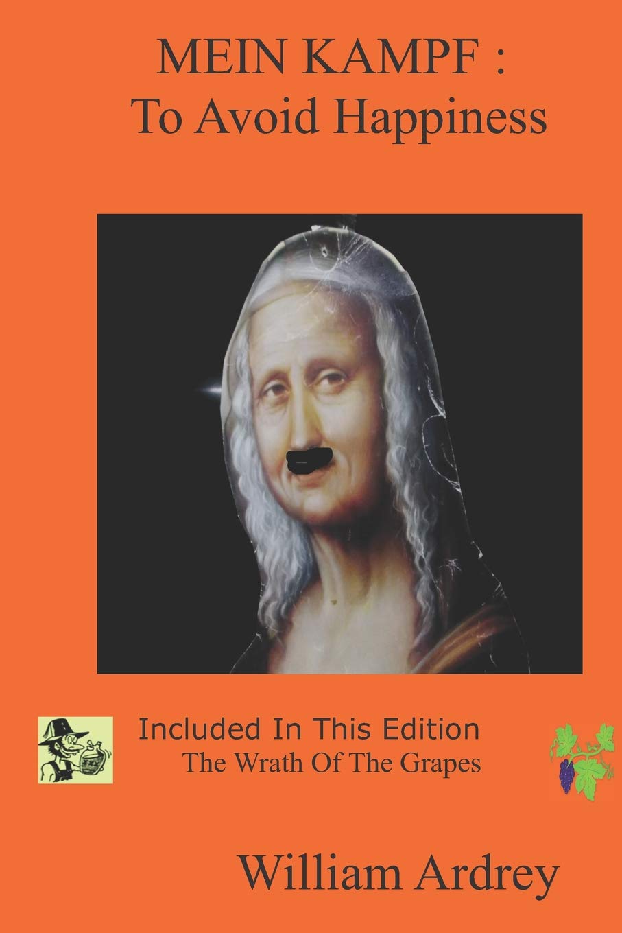 MEIN KAMPF: To Avoid Happiness Humour & Satire
