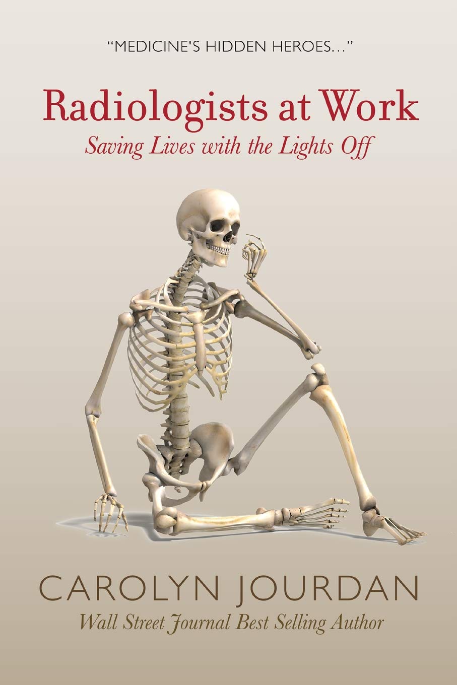 Radiologists at Work: Saving Lives with the Lights Off (X-Ray Visions, Band 1) Medicine