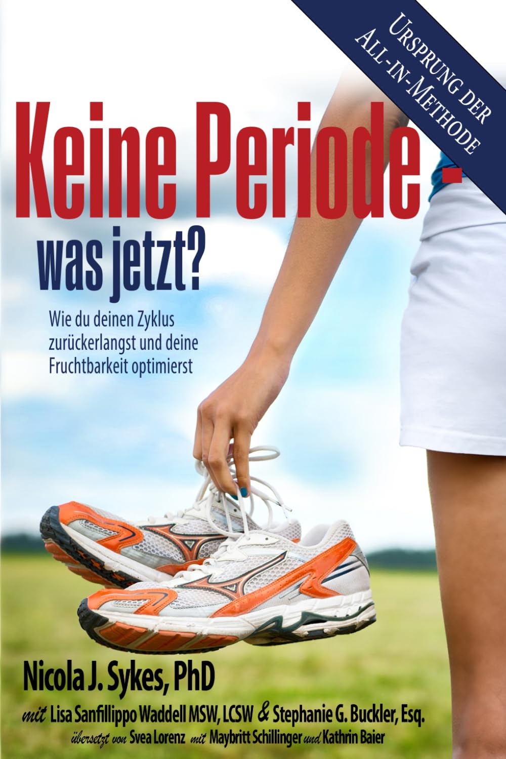 Keine Periode - was jetzt?: Wie du deinen Zyklus zurückerlangst und deine Fruchtbarkeit optimierst Health, Nutrition & Fitness