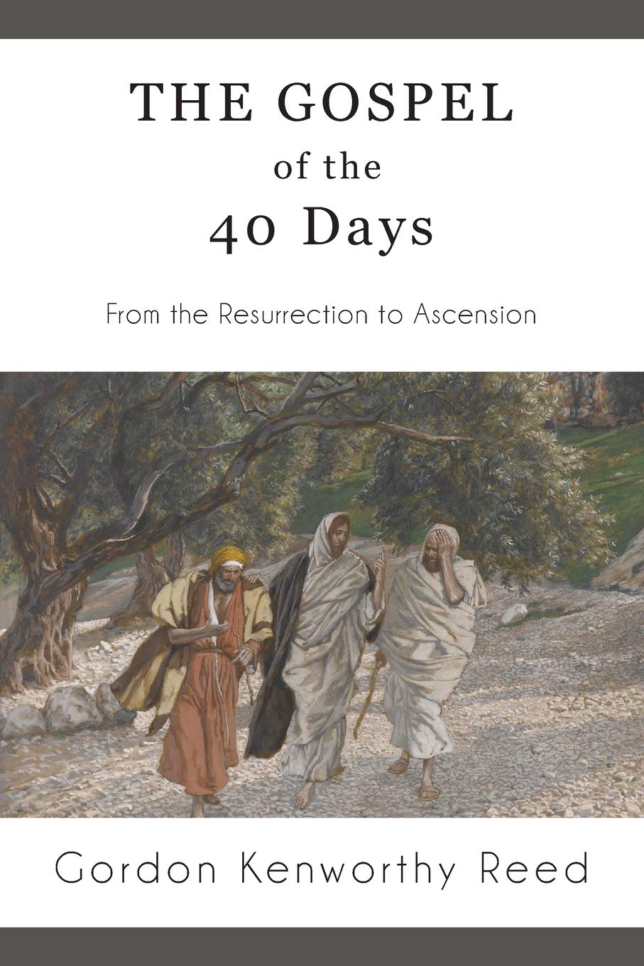 The Gospel of the 40 Days: From the Resurrection to Ascension Social Sciences