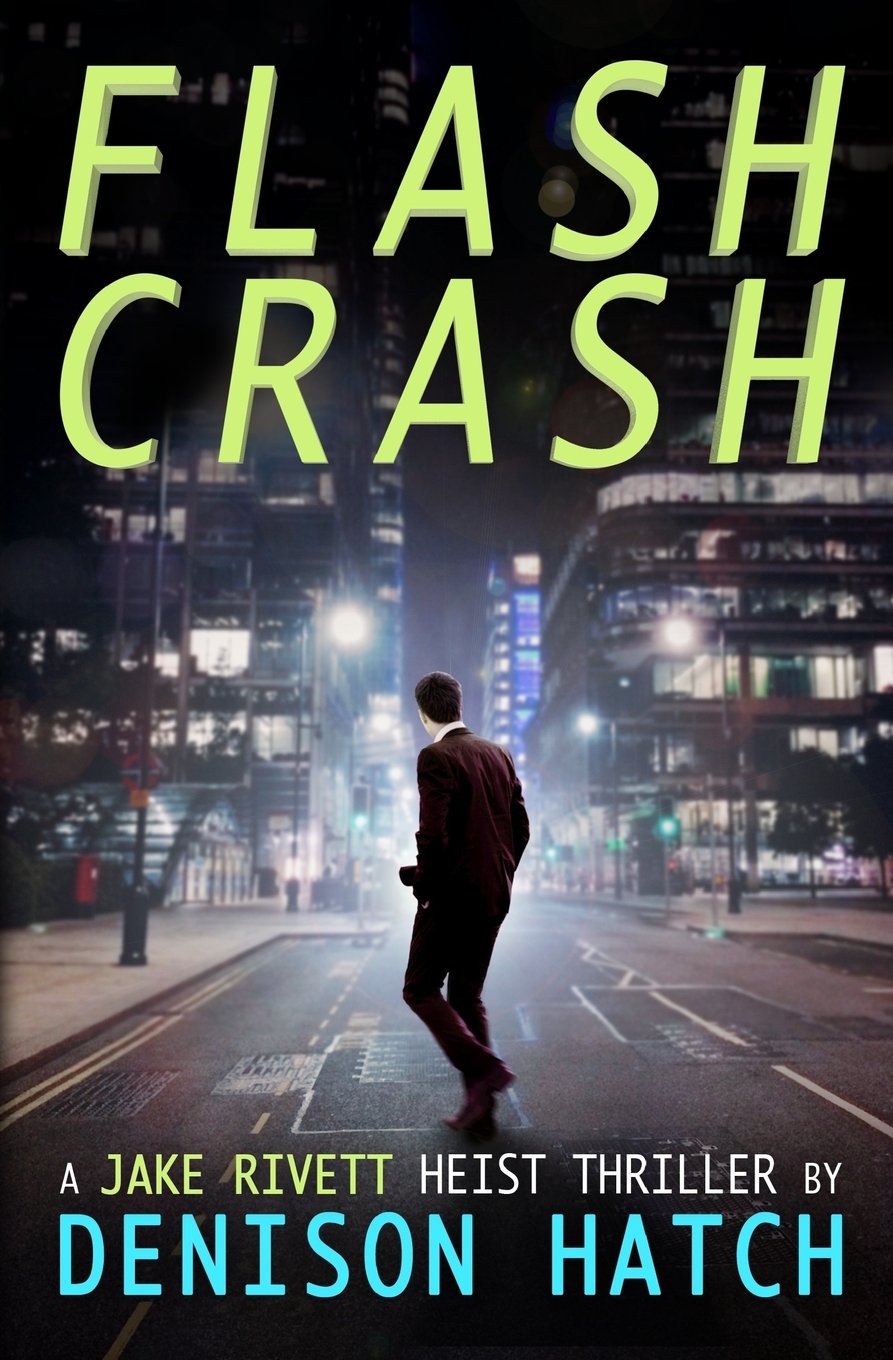 Product Image: Flash Crash: A Jake Rivett Heist Thriller