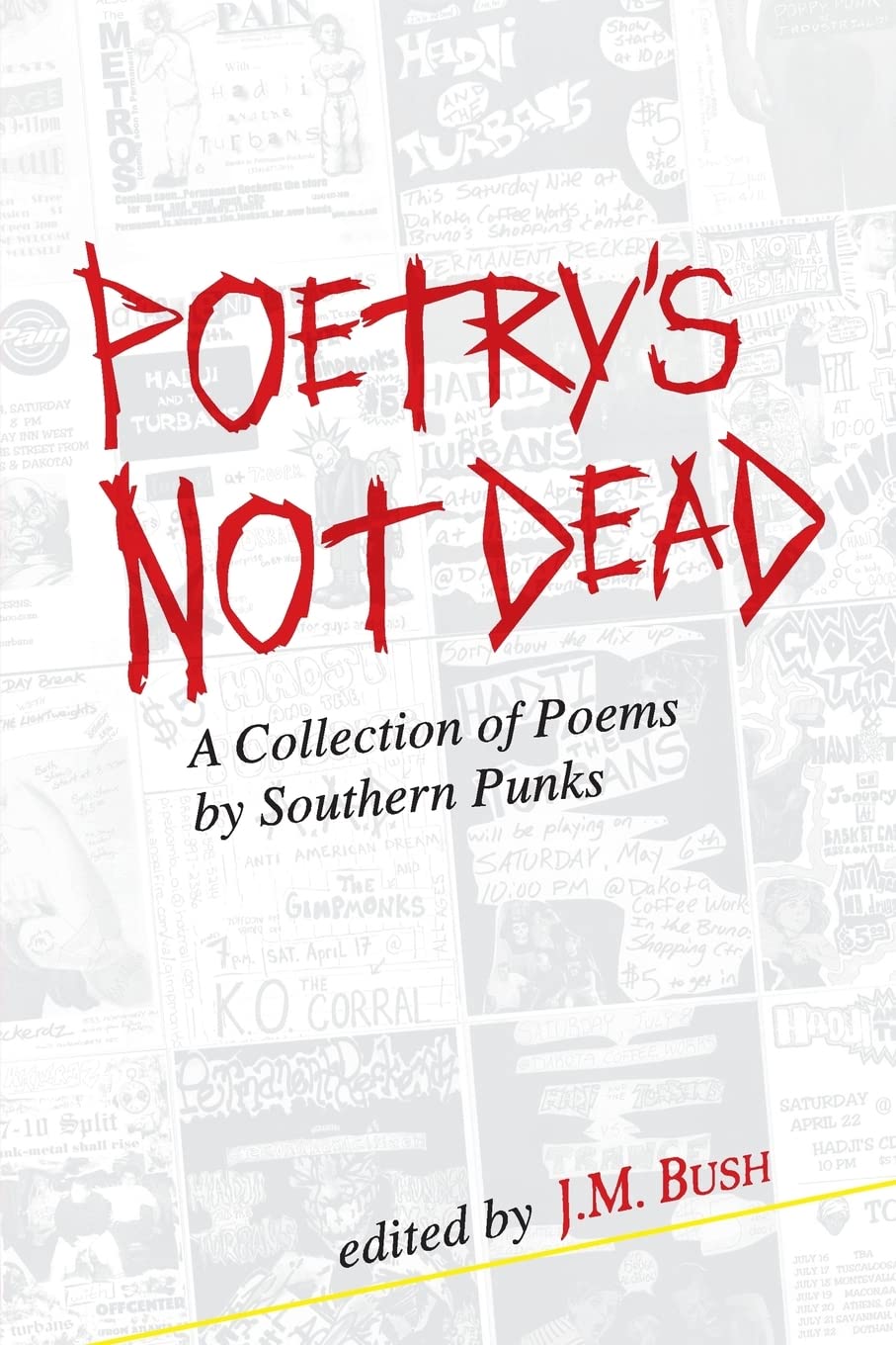 Poetry's Not Dead: A Collection of Poems by Southern Punks Poetry