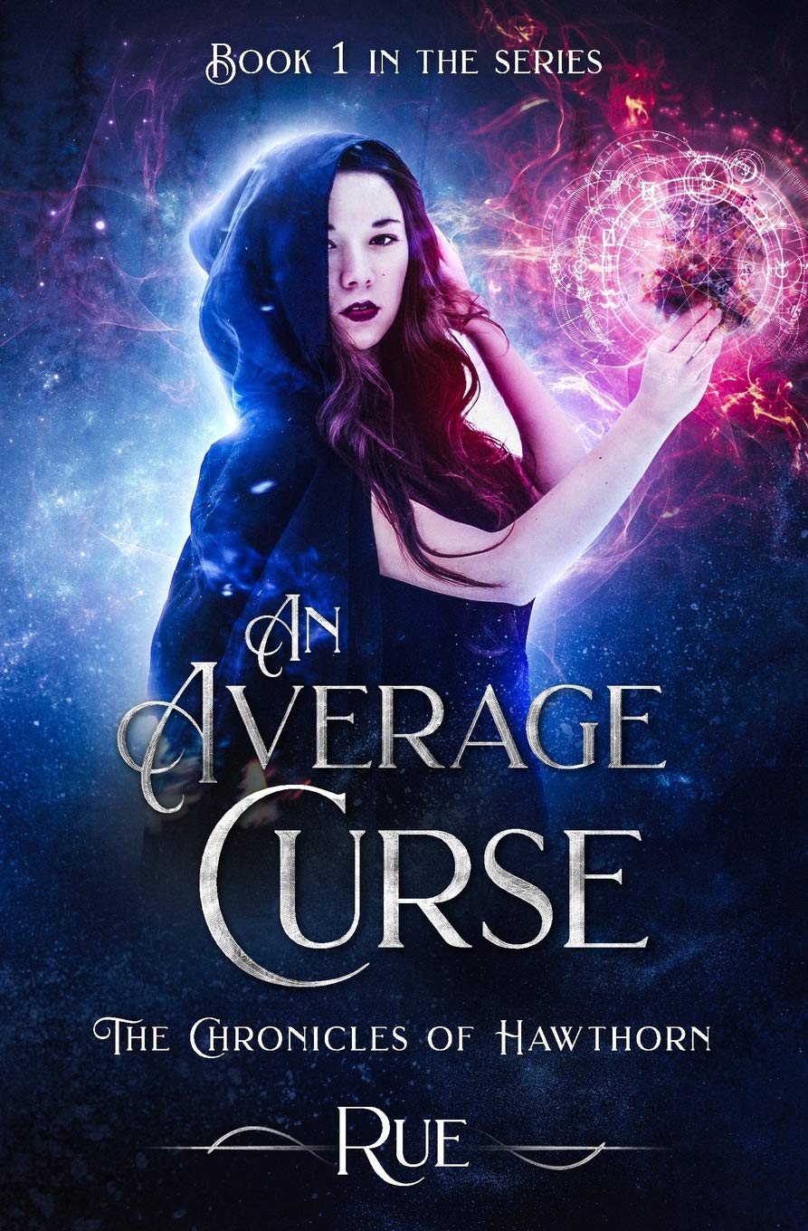An Average Curse: A Tale of Friendship and Magick (The Chronicles of Hawthorn, Band 1) Historical Fiction