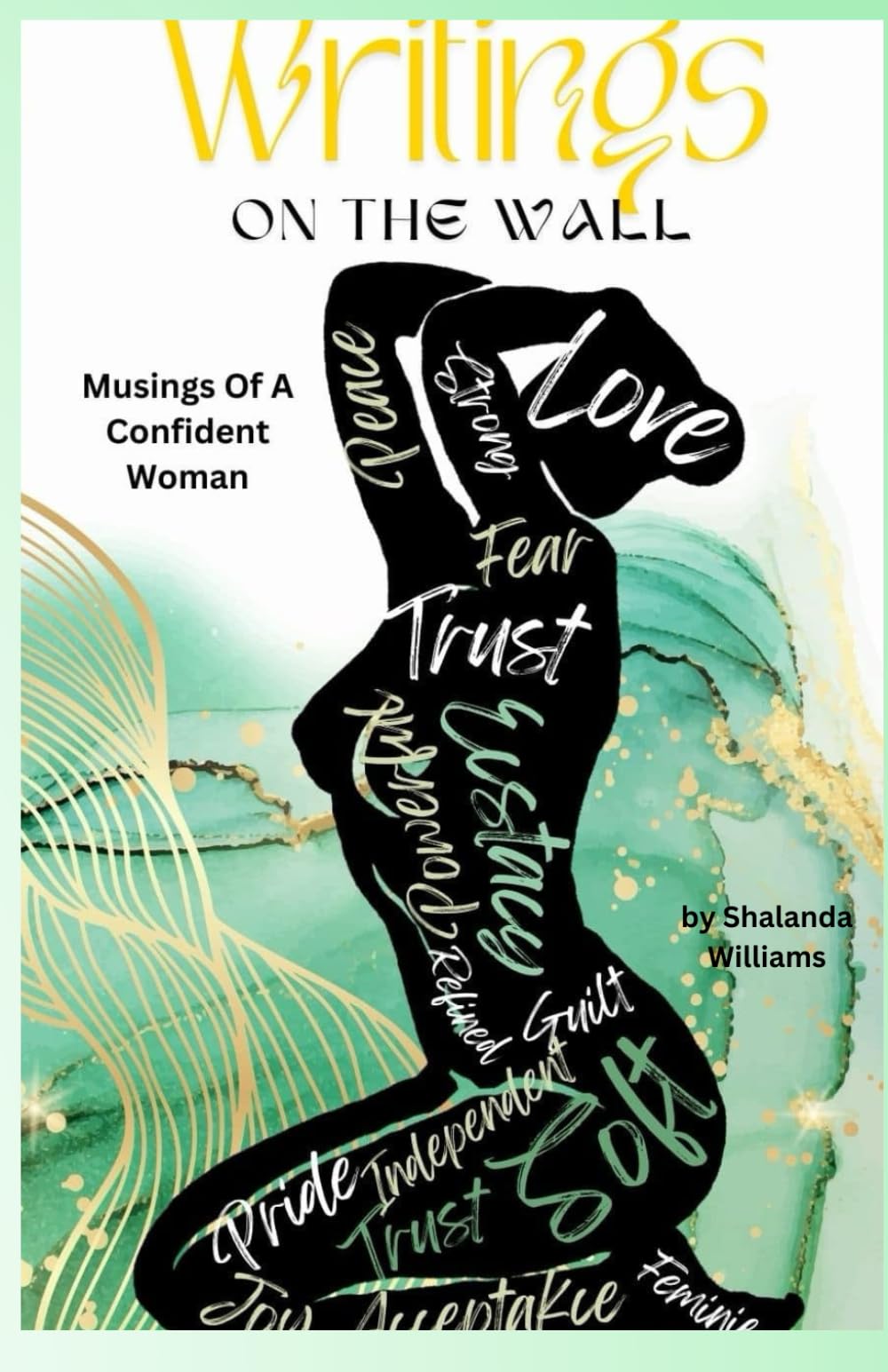 Writings on the Wall: Musings of a Confident Woman Lifestyle