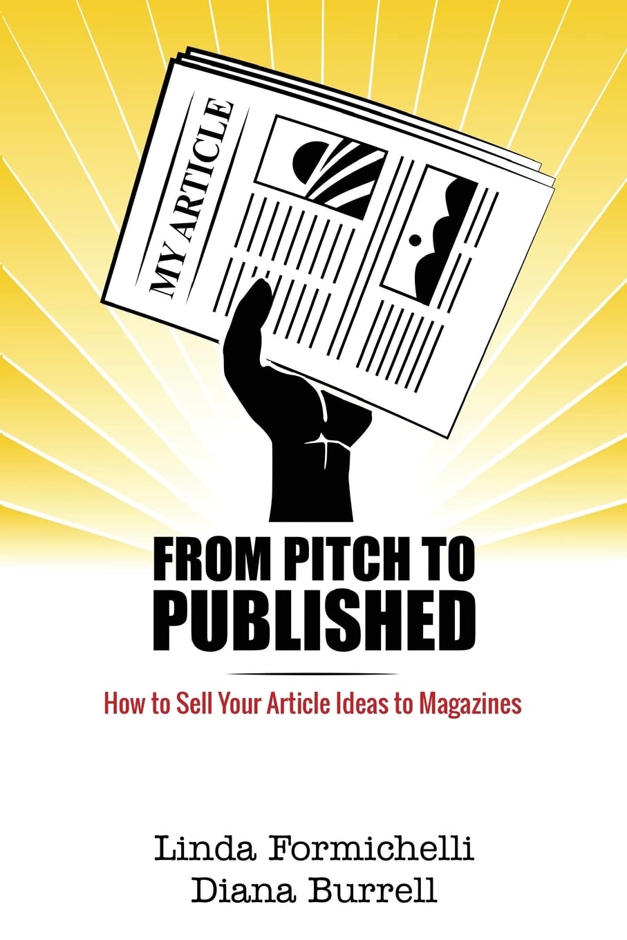 From Pitch to Published: How to Sell Your Article Ideas to Magazines Media & Communication