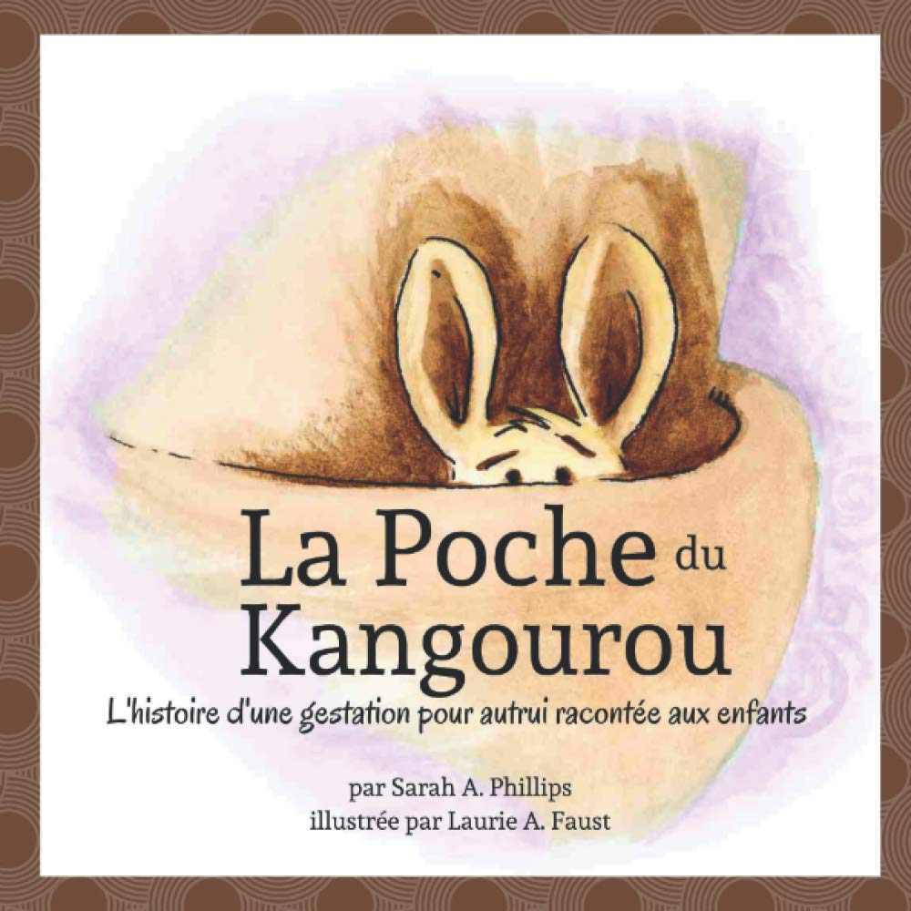 La Poche du Kangourou: L’histoire d’une gestation pour autrui racontée aux enfants book