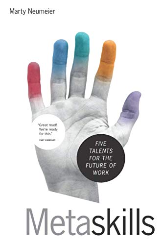 Metaskills: Five Talents for the Future of Work Business, Finance & Career