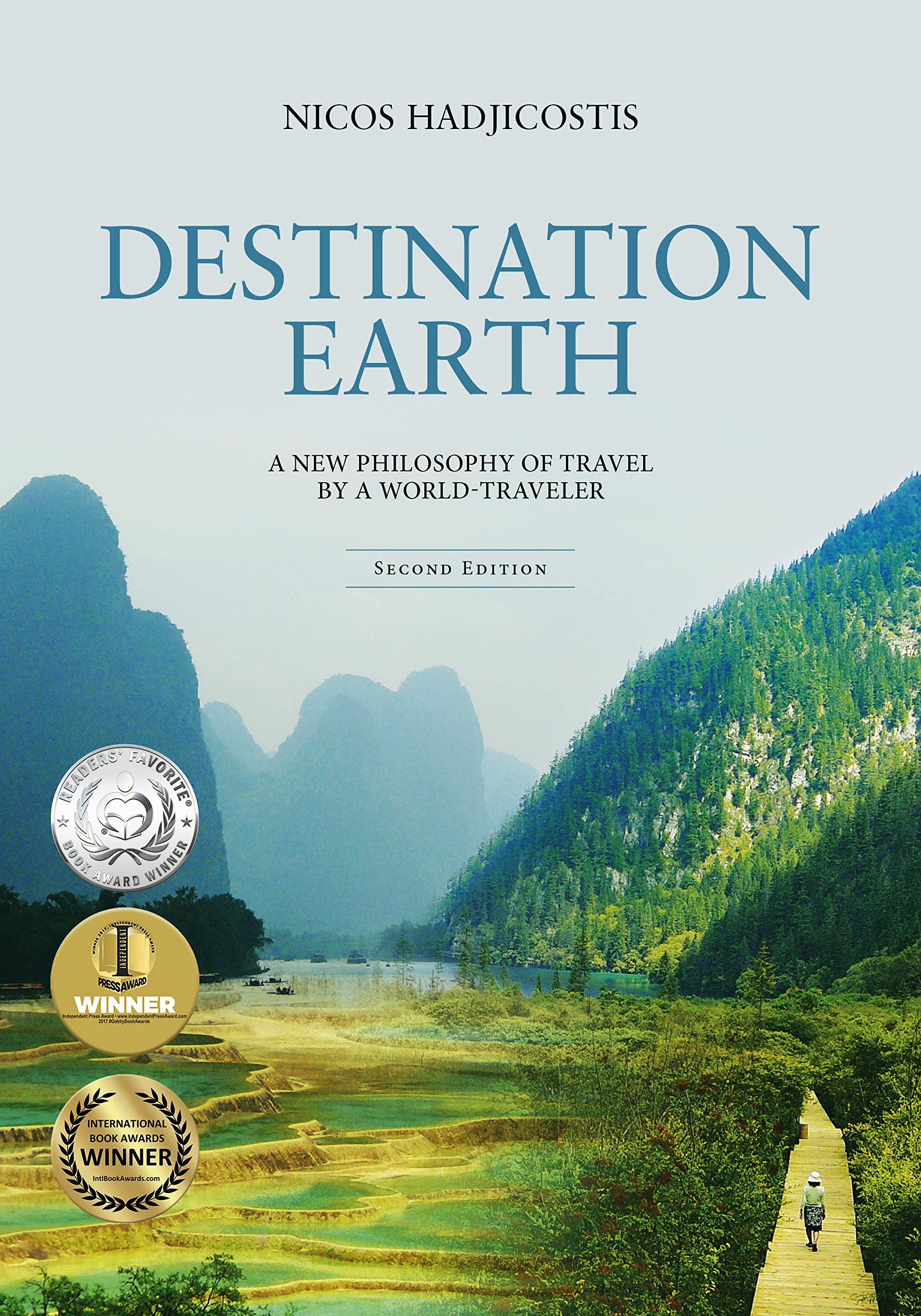 Destination Earth: A New Philosophy of Travel by a World-Traveler book