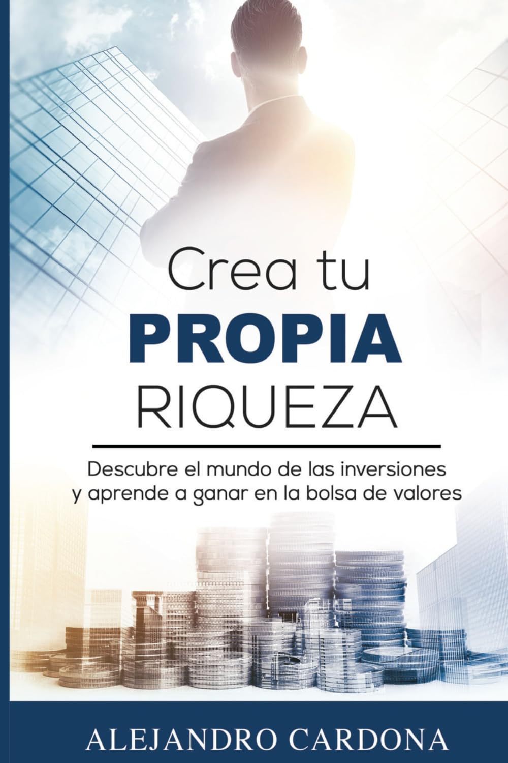 Crea tu Propia Riqueza Business, Finance & Career